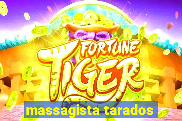 massagista tarados