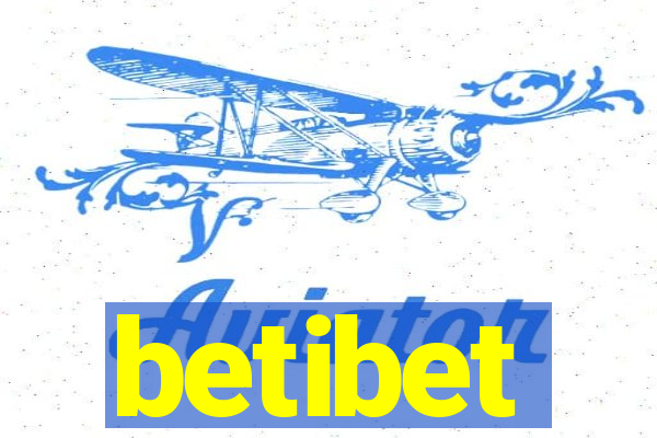 betibet