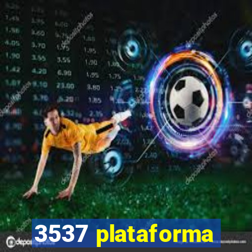 3537 plataforma