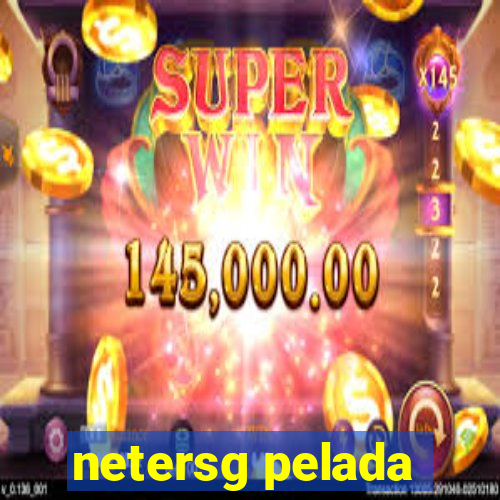 netersg pelada