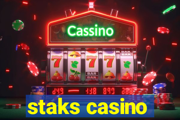 staks casino