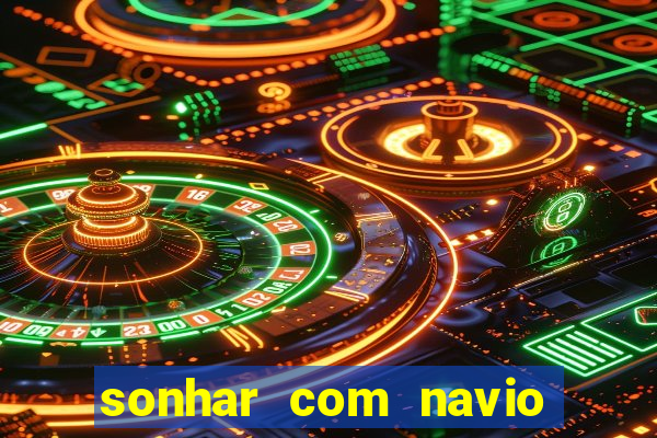 sonhar com navio de cruzeiro