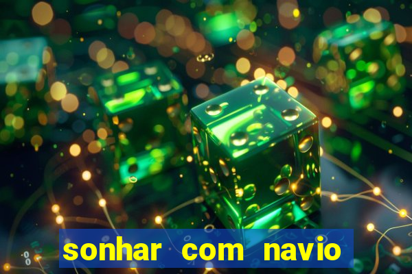 sonhar com navio de cruzeiro