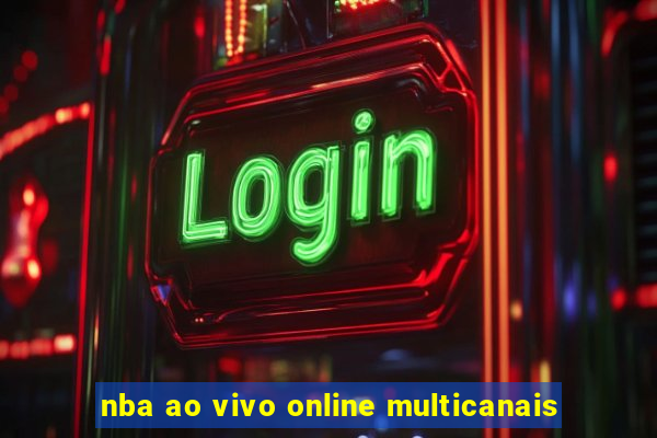 nba ao vivo online multicanais