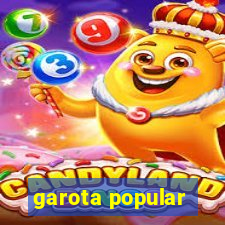 garota popular