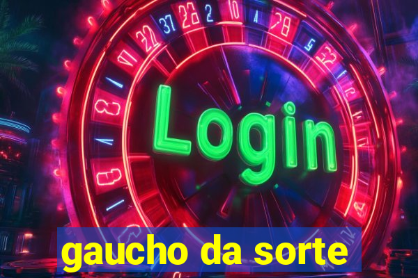 gaucho da sorte