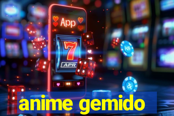 anime gemido