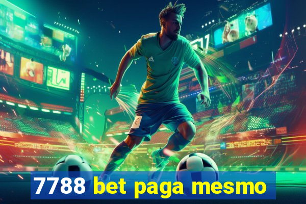 7788 bet paga mesmo