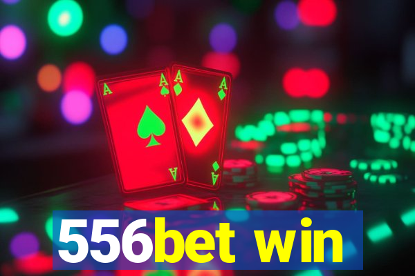 556bet win