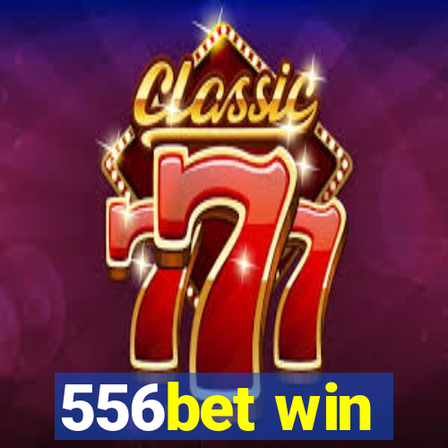 556bet win