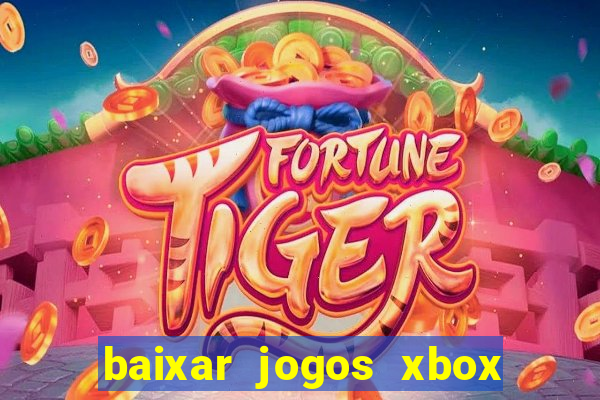 baixar jogos xbox 360 lt