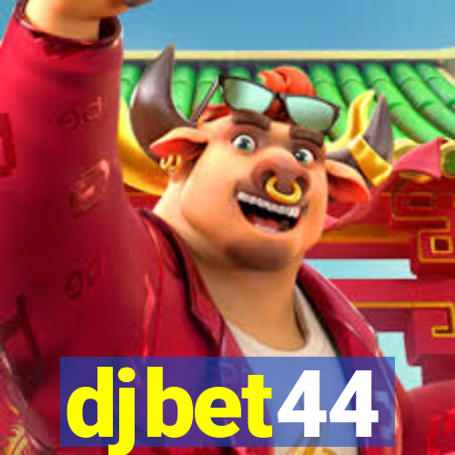 djbet44