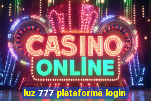 luz 777 plataforma login