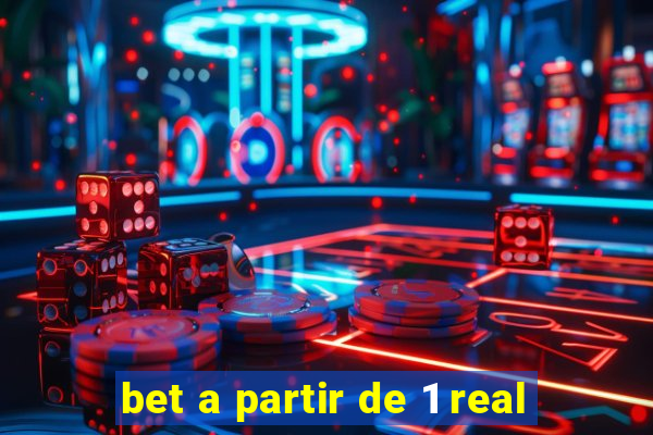 bet a partir de 1 real