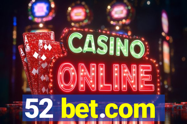 52 bet.com