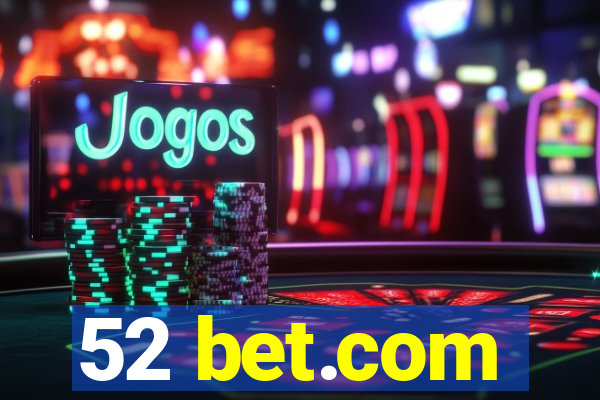 52 bet.com