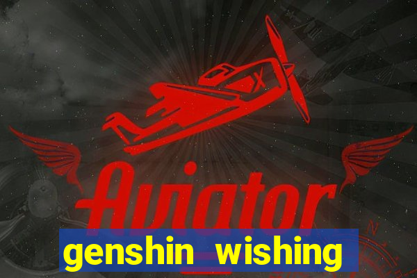 genshin wishing simulator silly