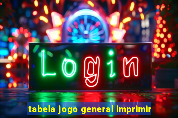 tabela jogo general imprimir