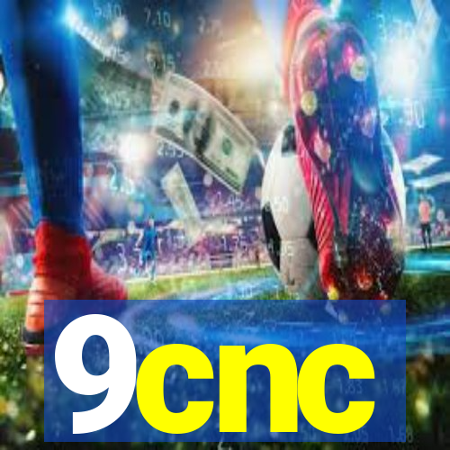 9cnc