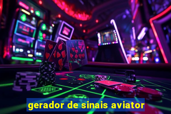 gerador de sinais aviator