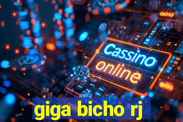 giga bicho rj