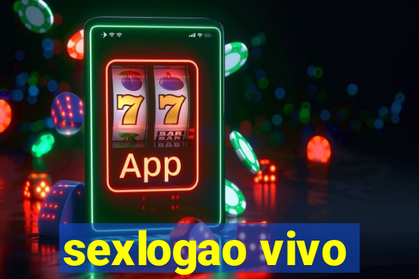 sexlogao vivo