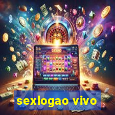 sexlogao vivo