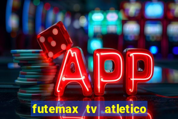 futemax tv atletico x botafogo