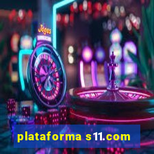 plataforma s11.com