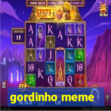 gordinho meme