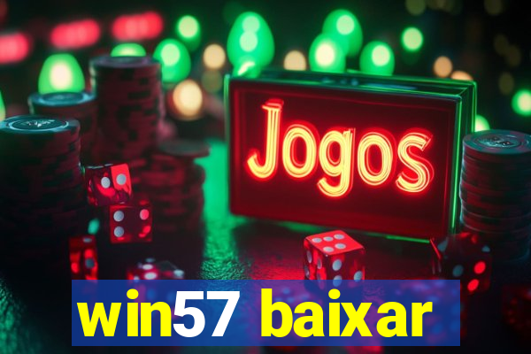 win57 baixar