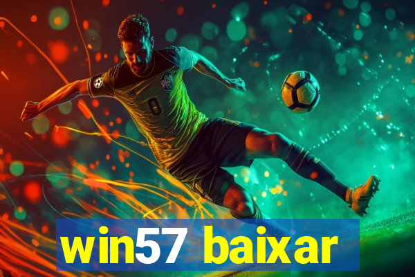 win57 baixar