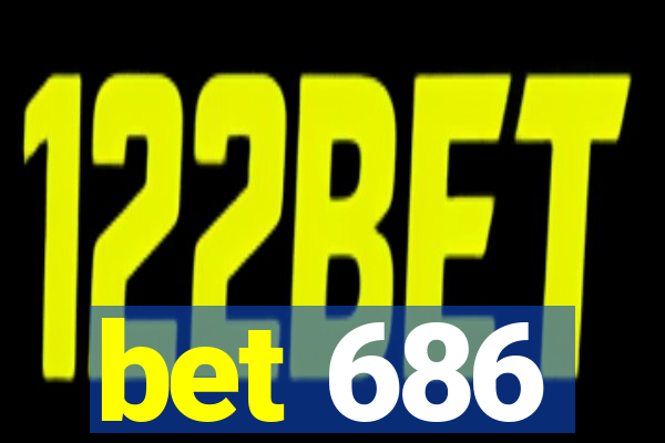 bet 686