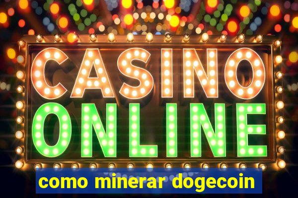 como minerar dogecoin