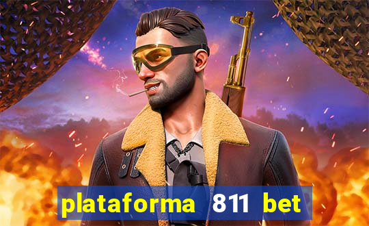 plataforma 811 bet é confiável