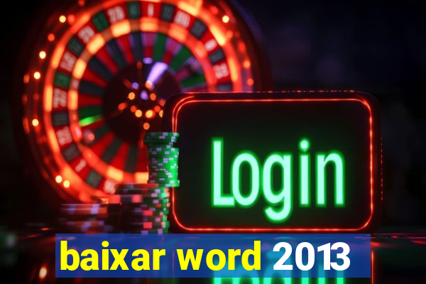 baixar word 2013