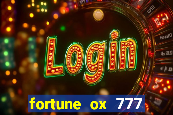 fortune ox 777 fortuna 77