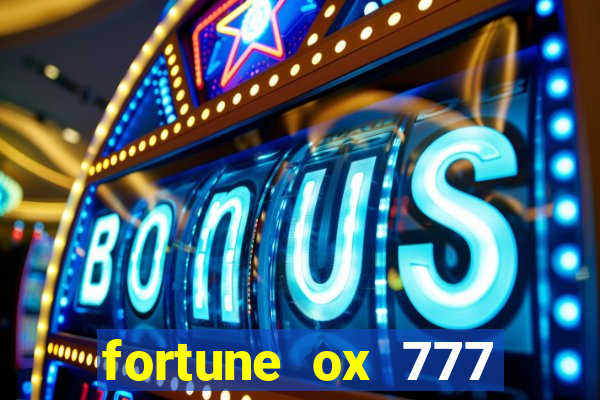 fortune ox 777 fortuna 77