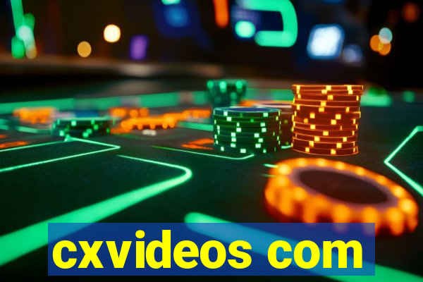 cxvideos com