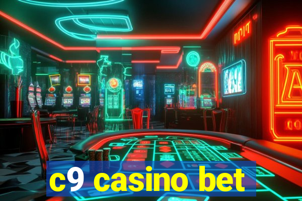 c9 casino bet