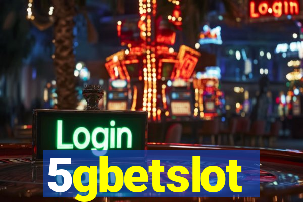 5gbetslot