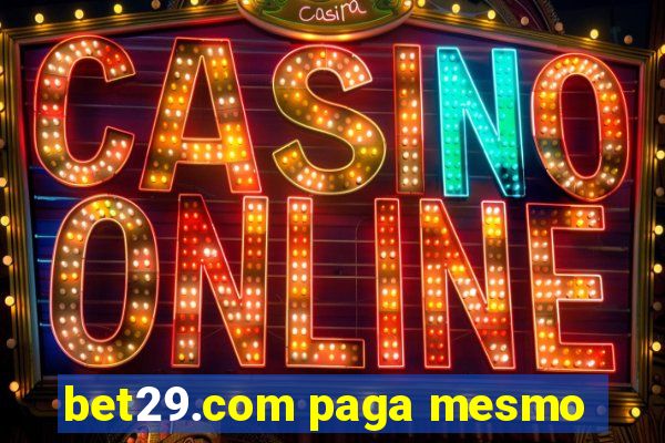 bet29.com paga mesmo