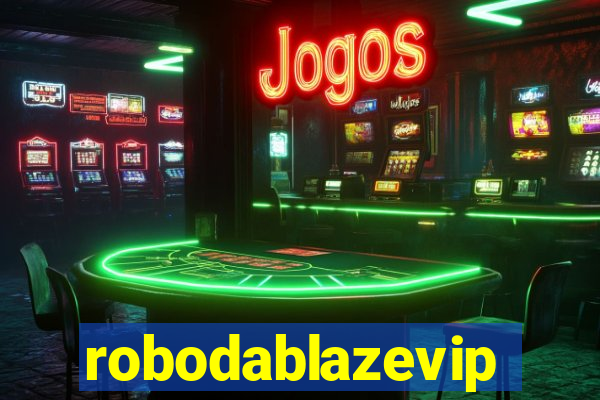 robodablazevip