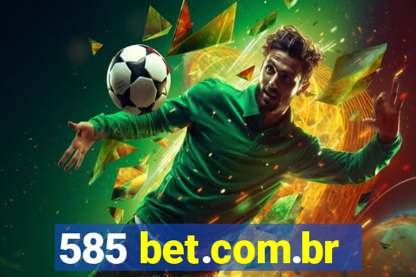 585 bet.com.br