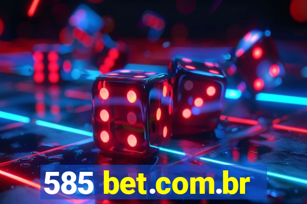 585 bet.com.br