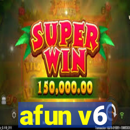 afun v6