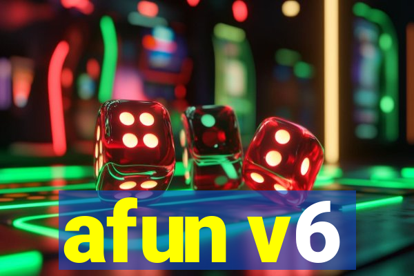 afun v6