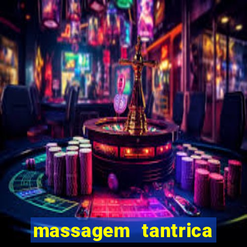 massagem tantrica em porto alegre