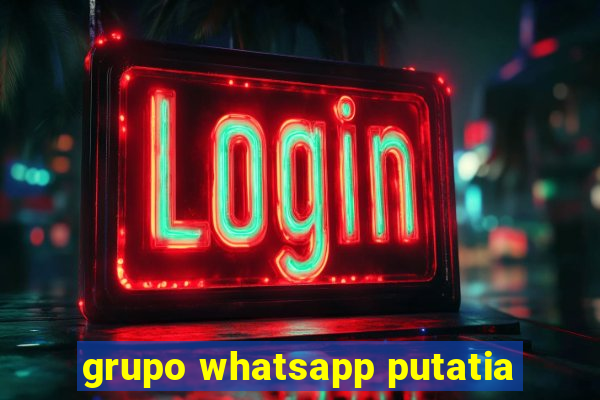 grupo whatsapp putatia