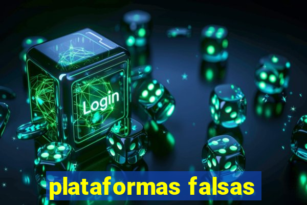 plataformas falsas